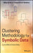 Clustering Methodology for Symbolic Data by Lynne Billard