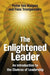 The Enlightened Leader: An Introduction to the Chakras of Leadership by Peter Ten Hoopen