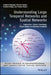 Understanding Large Temporal Networks and Spatial Networks: Exploration, Pattern Searching, Visualization and Network Evolution by Vladimir Batagelj