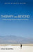 Therapy and Beyond: Counselling Psychology Contributions to Therapeutic and Social Issues by Martin Milton