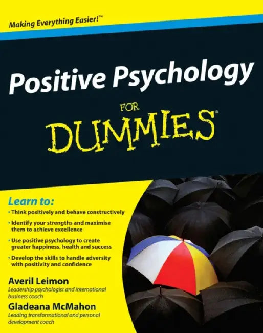 Positive Psychology for Dummies by Averil Leimon