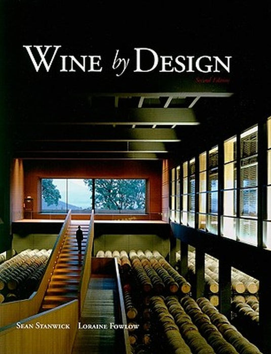 Wine by Design by Sean Stanwick