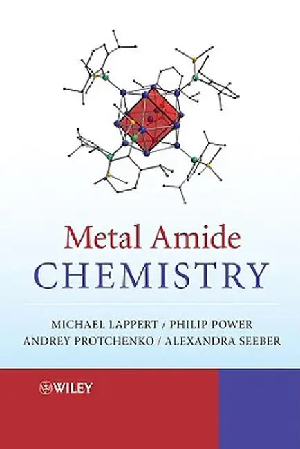 Metal Amide Chemistry by Michael Lappert