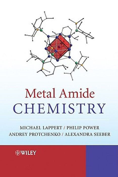 Metal Amide Chemistry by Michael Lappert