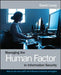 Managing the Human Factor in Information Security: How to Win Over Staff and Influence Business Managers by David Lacey
