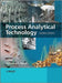 Process Analytical Technology: Spectroscopic Tools and Implementation Strategies for the Chemical and Pharmaceutical Industries by Katherine A. Bakeev