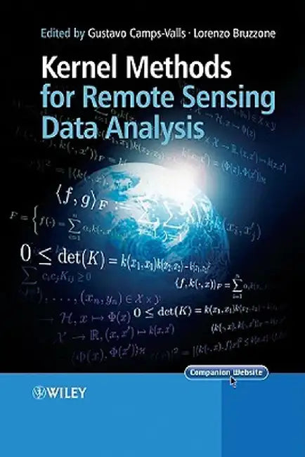 Kernel Methods for Remote Sensing Data Analysis by Gustau Camps-Valls