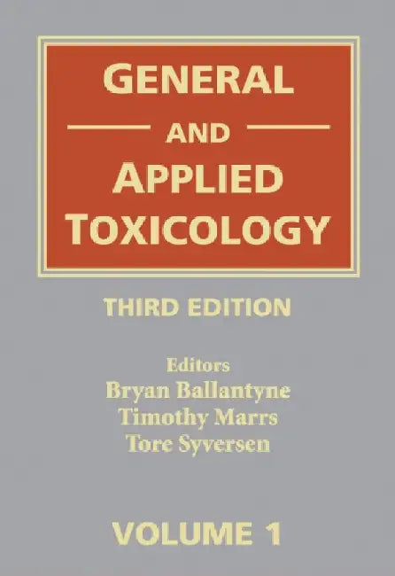 General and Applied Toxicology, 6 Volume Set by Bryan Ballantyne