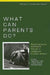 What Can Parents Do?: New Insights Into the Role of Parents in Adolescent Problem Behavior by Margaret Kerr