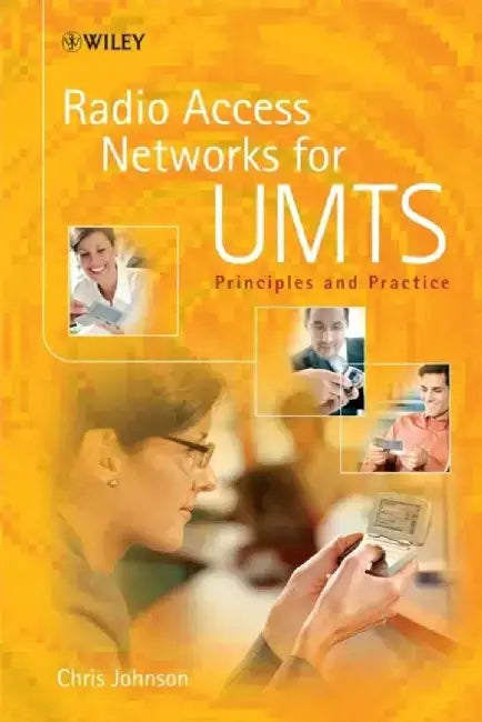 Radio Access Networks for UMTS: Principles and Practice by Chris Johnson