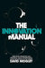 The Innovation Manual: Integrated Strategies and Practical Tools for Bringing Value Innovation to the Market by David Midgley