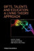 Gifts, Talents and Education: A Living Theory Approach by Barry Hymer
