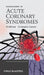 Management of Acute Coronary Syndromes by Eli Gelfand