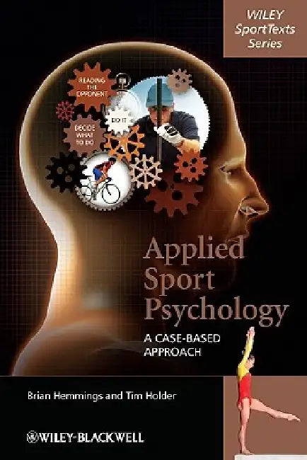 Applied Sport Psychology: A Case-Based Approach by Brian Hemmings
