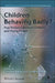 Children Behaving Badly?: Peer Violence Between Children and Young People by Christine Barter