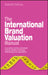 The International Brand Valuation Manual: A Complete Overview and Analysis of Brand Valuation Techniques, Methodologies and Applications by Gabriela Salinas
