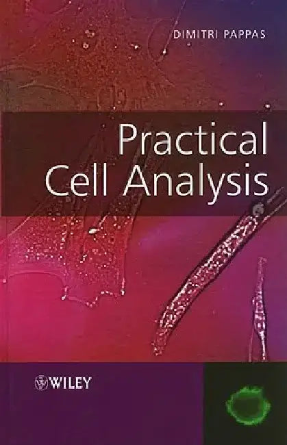 Practical Cell Analysis by Dimitri Pappas