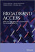 Broadband Access: Wireline and Wireless - Alternatives for Internet Services by Steven Gorshe