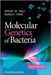 Molecular Genetics of Bacteria by Jeremy W. Dale