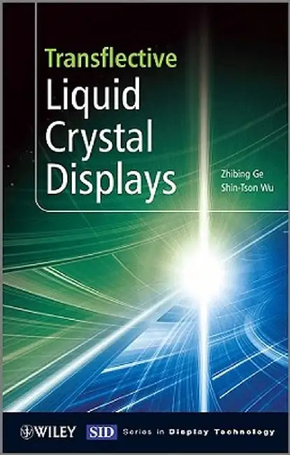 Transflective Liquid Crystal Displays by Zhibing Ge