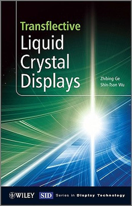 Transflective Liquid Crystal Displays by Zhibing Ge