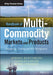 Handbook of Multi-Commodity Markets and Products: Structuring, Trading and Risk Management by Andrea Roncoroni