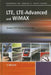 Lte, Lte-Advanced and Wimax: Towards Imt-Advanced Networks by Abd-Elhamid M. Taha