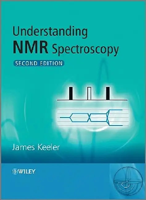 Understanding NMR Spectroscopy by James Keeler