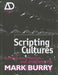 Scripting Cultures: Architectural Design and Programming by Mark Burry
