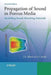 Propagation of Sound in Porous Media: Modelling Sound Absorbing Materials by Jean Allard