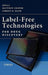 Label-Free Technologies for Drug Discovery by Matthew Cooper