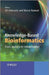 Knowledge-Based Bioinformatics: From Analysis to Interpretation by Gil Alterovitz