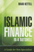 Islamic Finance in a Nutshell: A Guide for Non-Specialists by Brian Kettell