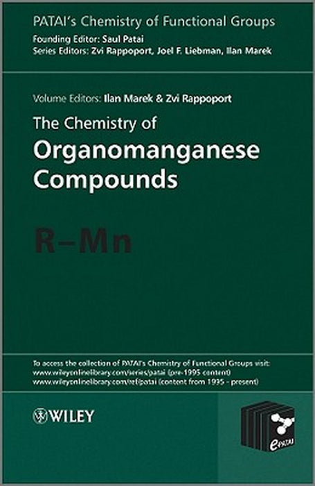 The Chemistry of Organomanganese Compounds: R - MN by Zvi Rappoport