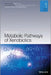 Handbook of Metabolic Pathways of Xenobiotics by Philip Lee