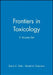 Frontiers in Toxicology, 3 Volume Set by Saura C. Sahu