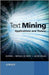 Text Mining: Applications and Theory by Michael W. Berry