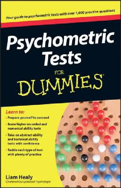 Psychometric Tests for Dummies by Liam Healy