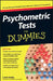 Psychometric Tests for Dummies by Liam Healy