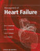 Management of Heart Failure by Barry H. Greenberg