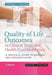 Quality of Life Outcomes in Clinical Trials and Health-Care Evaluation: A Practical Guide to Analysis and Interpretation by Stephen J. Walters