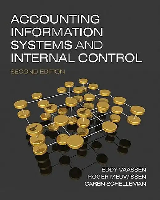 Accounting Information Systems and Internal Control by E. H. J. Vaassen