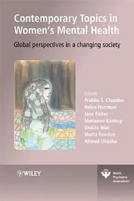 Contemporary Topics in Women's Mental Health: Global Perspectives in a Changing Society by Prabha S. Chandra