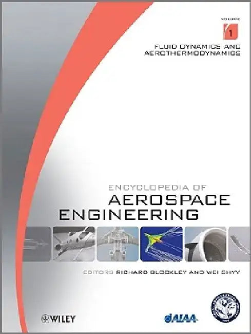 Encyclopedia of Aerospace Engineering, 9 Volume Set by Richard Blockley