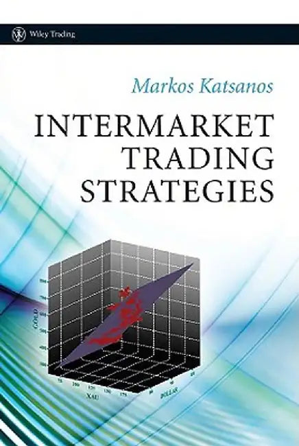 Intermarket Trading Strategies by Markos Katsanos