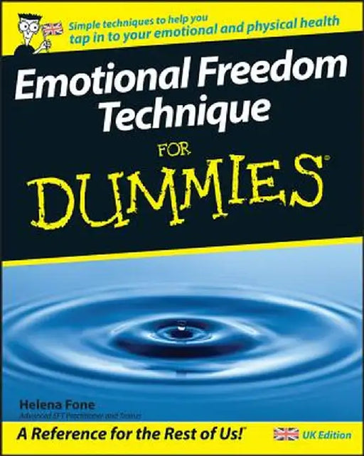 Emotional Freedom Technique for Dummies by Helena Fone