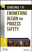 Guidelines for Engineering Design for Process Safety by Ccps (Center for Chemical Process Safety