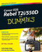 Canon EOS Rebel T2i / 550d for Dummies by Julie Adair King
