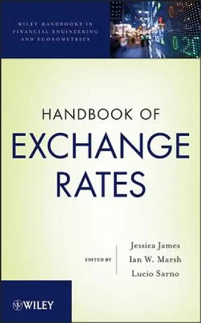 Handbook of Exchange Rates by Jessica James