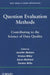 Question Evaluation Methods: Contributing to the Science of Data Quality by Jennifer Madans
